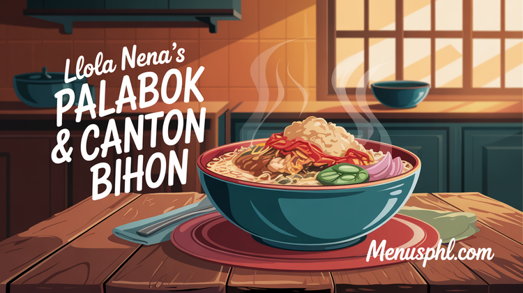 LOLA NENA’S PALABOK & CANTON BIHON